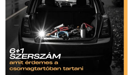 6+1 szerszám, amit érdemes a csomagtartóban tartani