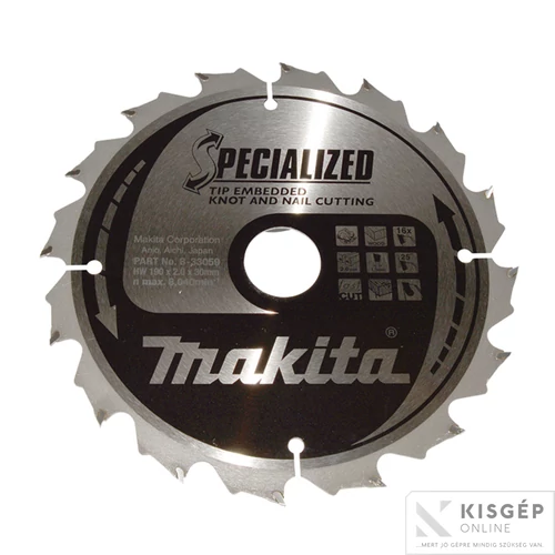 Makita körfűrészlap SZÖG, CSOMÓSFA 190x30mm Z16